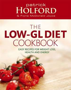 The Holford Low-Gl Diet Cookbook de Patrick Holford