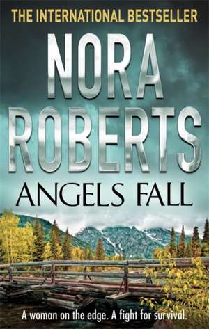 Angels Fall de Nora Roberts