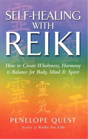 Quest, P: Self-Healing With Reiki