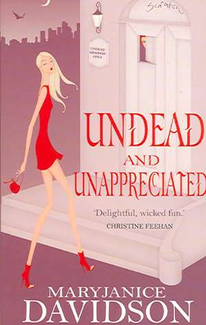 Undead and Unappreciated de MaryJanice Davidson