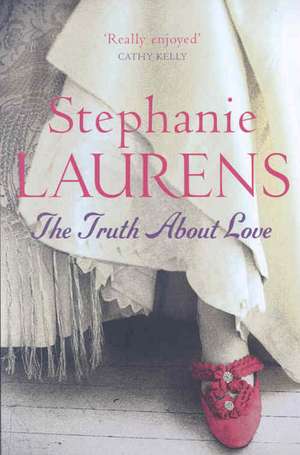 The Truth About Love de Stephanie Laurens