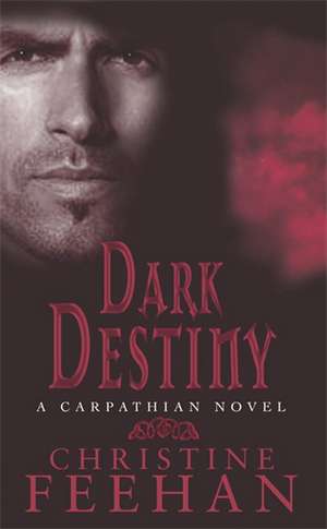 Dark Destiny de Christine Feehan