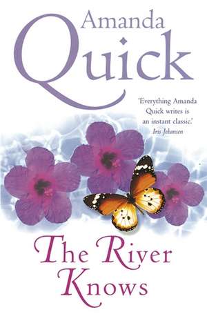 The River Knows de Amanda Quick