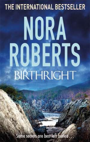 Birthright de Nora Roberts