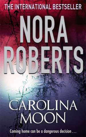 Carolina Moon de Nora Roberts