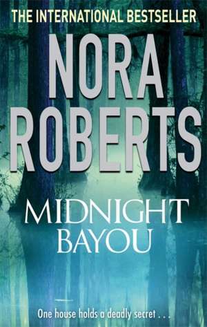 Midnight Bayou de Nora Roberts