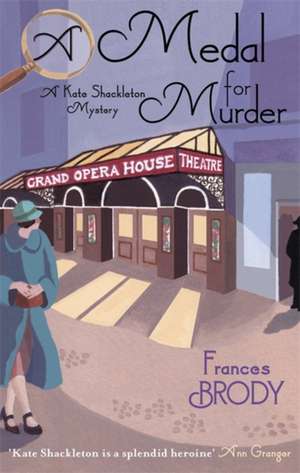 A Medal For Murder de Frances Brody