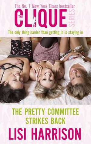 Harrison, L: The Pretty Committee Strikes Back de Lisi Harrison