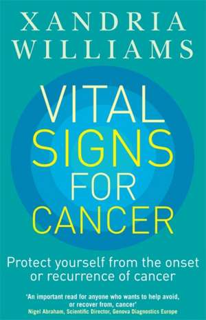 Vital Signs for Cancer de Xandria Williams