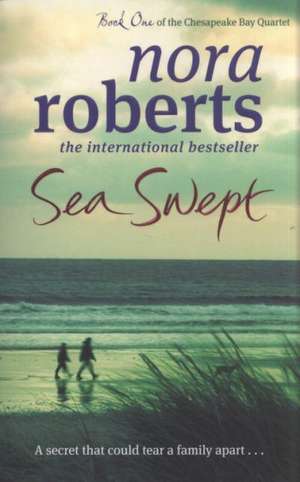 Sea Swept de Nora Roberts