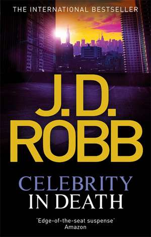 Celebrity In Death de J. D. Robb