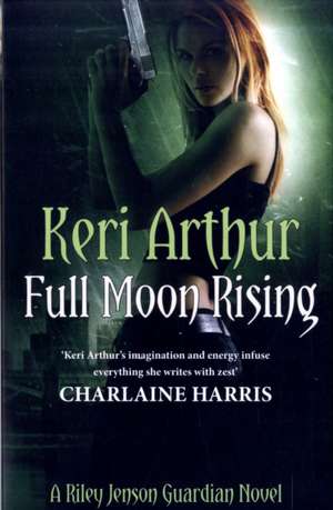 Full Moon Rising de Keri Arthur