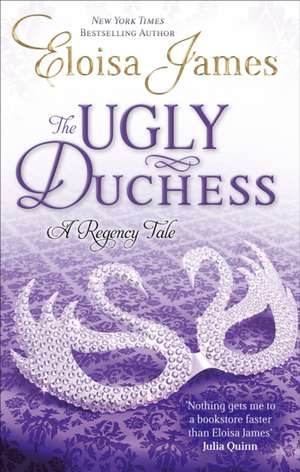 The Ugly Duchess de Eloisa James