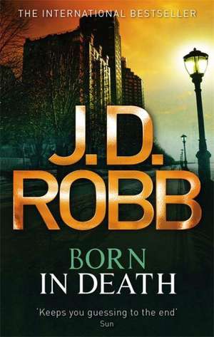 Born In Death de J. D. Robb