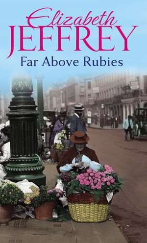 FAR ABOVE RUBIES de Elizabeth Jeffrey