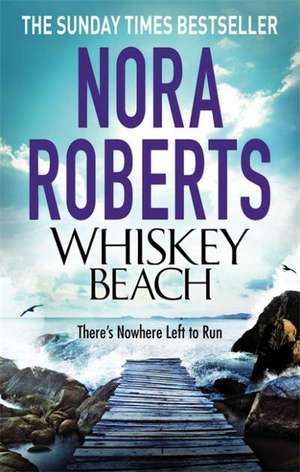 Whiskey Beach de Nora Roberts