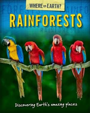 The Where on Earth? Book of: Rainforests de Susie Brooks