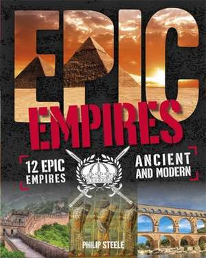 Epic!: Empires de Philip Steele