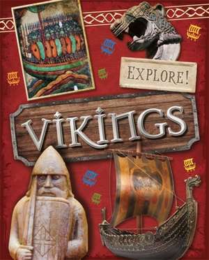 Explore!: Vikings de Jane Bingham