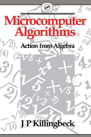 Microcomputer Algorithms: Action from Algebra de John Killingbeck