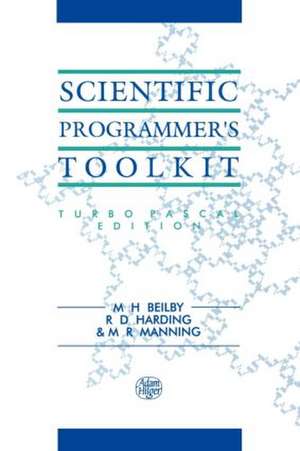 Scientific Programmer's Toolkit: Turbo Pascal Edition de M.H Beilby