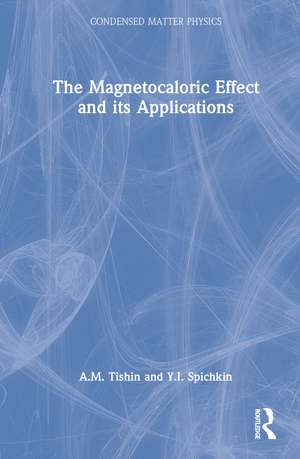 The Magnetocaloric Effect and its Applications de A.M. Tishin