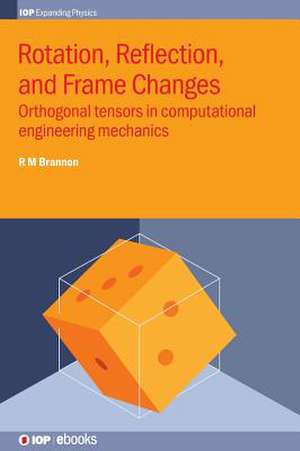 Rotation, Reflection, and Frame Changes de Rebecca M Brannon