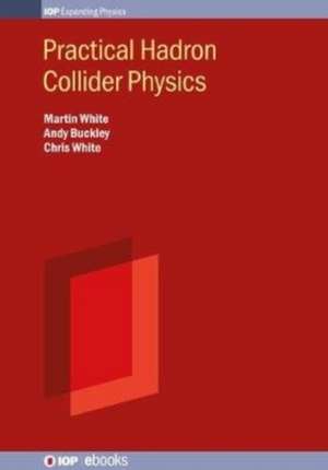 Buckley, A: Practical Collider Physics