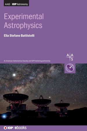 Experimental Astrophysics de Elia Stefano Battistelli