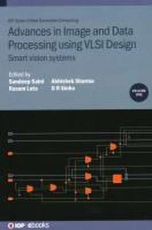 Advances in Image and Data Processing using VLSI Design, Volume 1 de Sandeep Saini