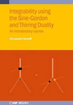 Integrability using the Sine-Gordon and Thirring Duality de Alessandro Torrielli