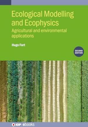 Ecological Modelling and Ecophysics (Second Edition) de Hugo Fort