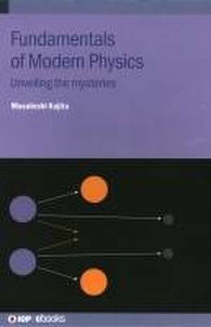 Fundamentals of Modern Physics de Masatoshi Kajita