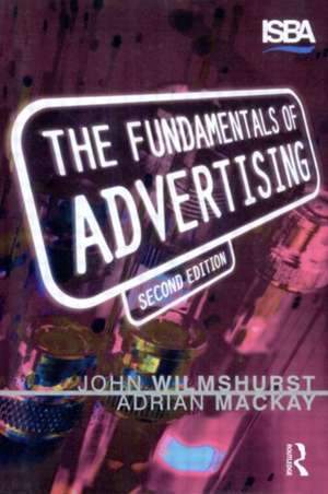 Fundamentals of Advertising de John Wilmshurst