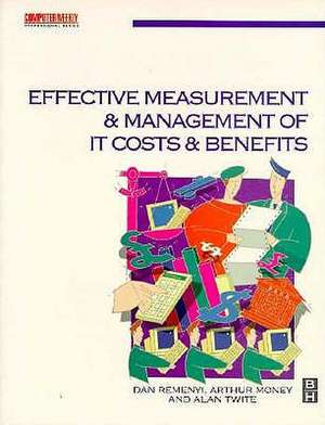 Effective Measurement & Management of It Costs & Benefits de Dan Remnyi