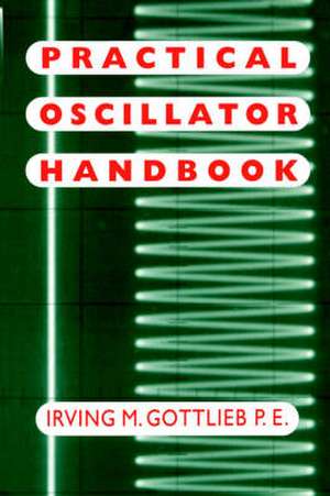 Practical Oscillator Handbook de Irving Gottlieb