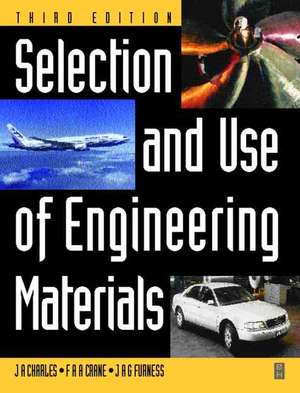 Selection and Use of Engineering Materials de F A A Crane