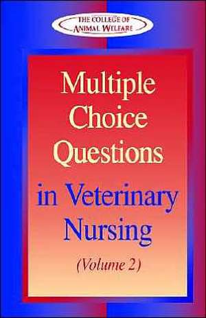 Multiple Choice Questions in Veterinary Nursing