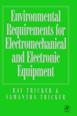 Environmental Requirements for Electromechanical and Electrical Equipment de Ray Tricker