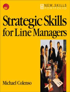 Strategic Skills for Line Managers de Michael. Colenso