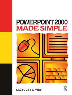 Power Point 2000 Made Simple de Moira Stephen