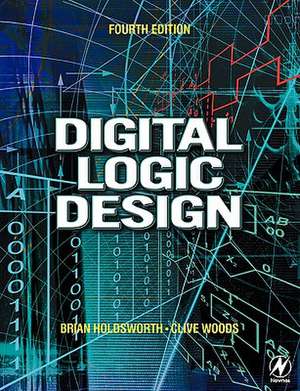 Digital Logic Design de Brian Holdsworth