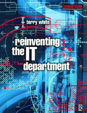 Reinventing the IT Department de Terry White