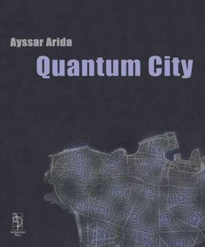 Quantum City de Ayssar Arida