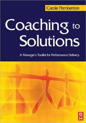 Coaching to Solutions de Carole Pemberton