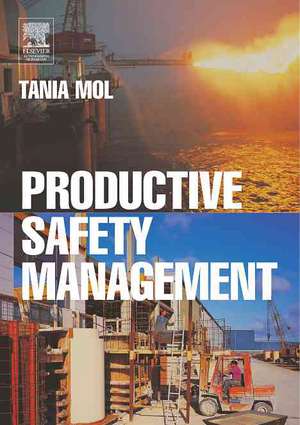 Productive Safety Management de Tania Mol