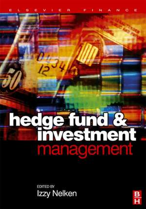 Hedge Fund Investment Management de Izzy Nelken