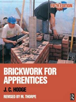 Brickwork for Apprentices de J. C. Hodge