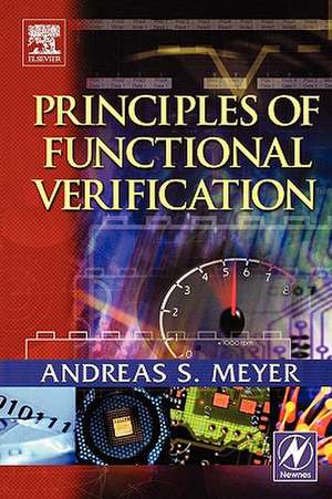 Principles of Functional Verification de Andreas Meyer