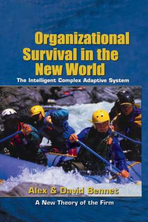 Organizational Survival in the New World de Alex Bennet